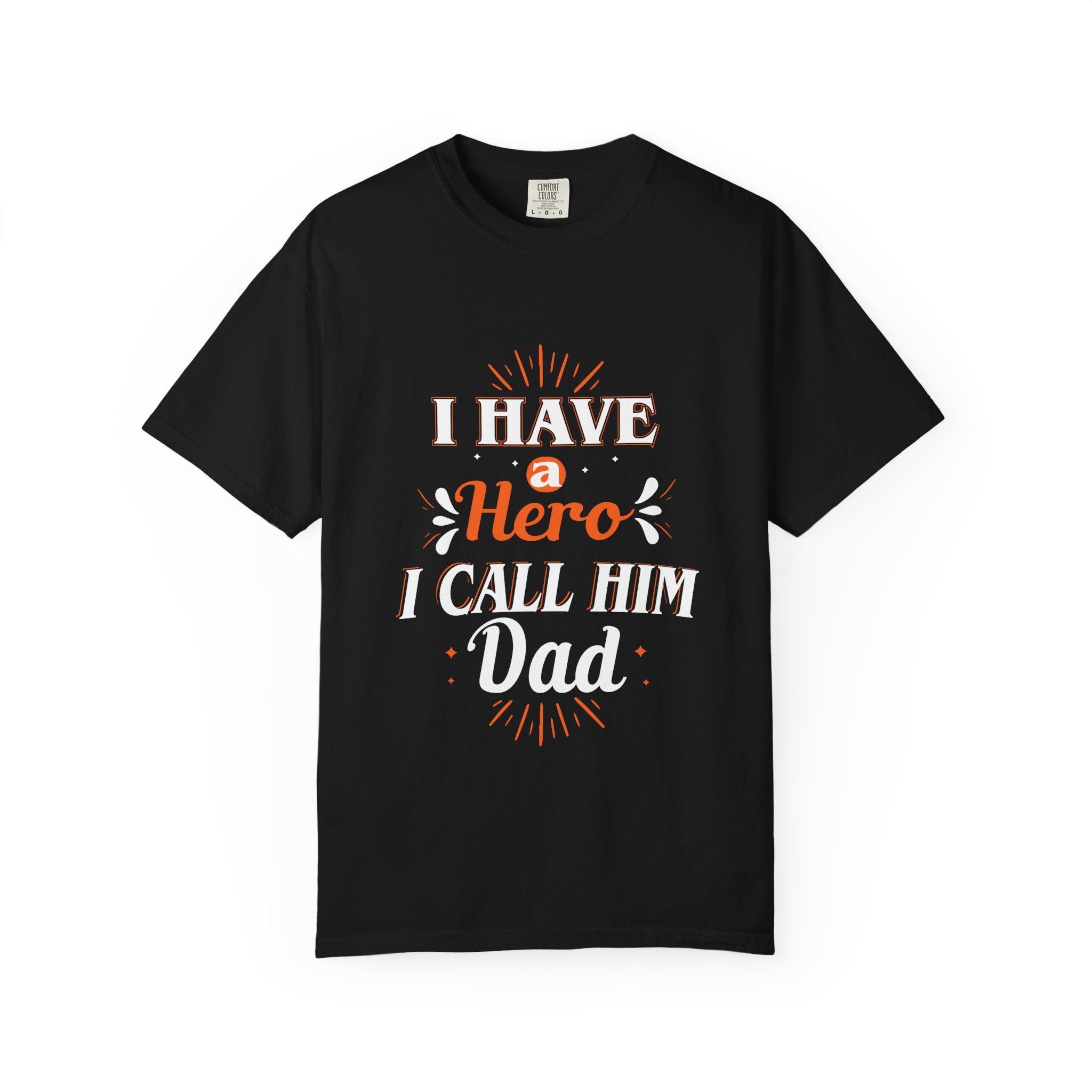 Draft - 10.13."I Have a Hero I Call Him Dad" Unisex Garment-Dyed T-shirt, Father's Day Gift, Dad Humor Tee, Casual Wear, Soft Cotton Shirt - Image 5